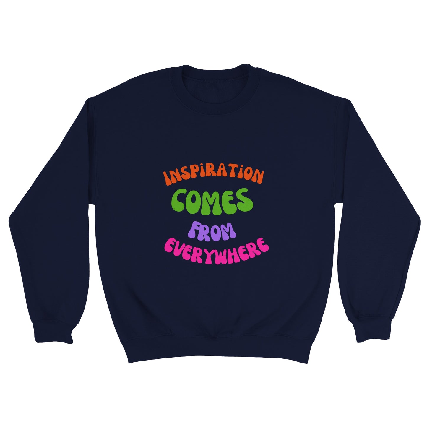 Inspiration comes from everywhere. Classic Unisex Crewneck Sweatshirt